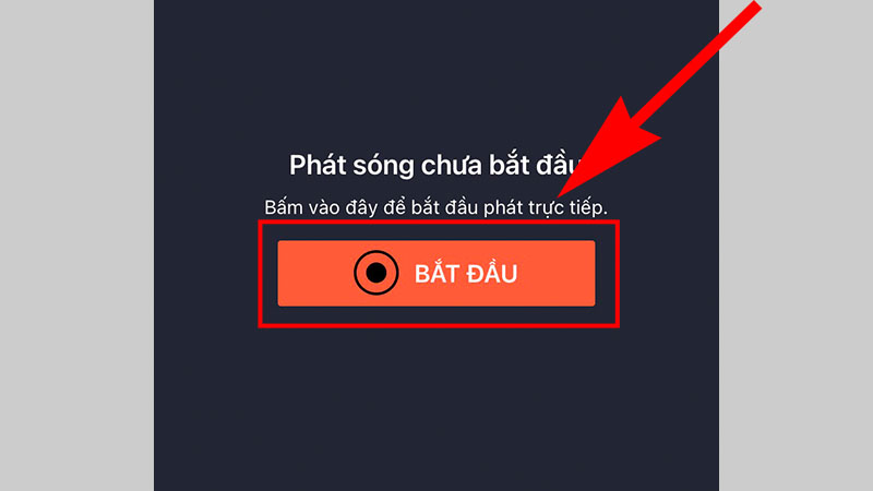 Chọn BẮT ĐẦU khi bạn đã sẵn sàng live stream